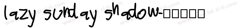 lazy sunday shadow字体转换